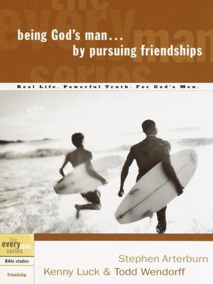cover image of Being God's Man by Pursuing Friendships